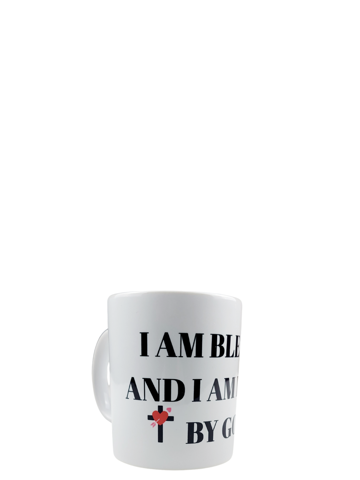 I Am Blessed and Loved By God Ceramic Mug